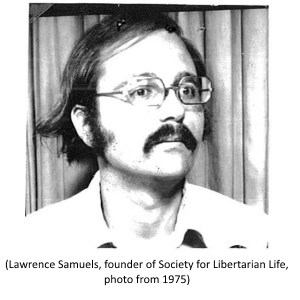 Lawrence Samuels, founder of Society for Libertarian Life, photo from 1975